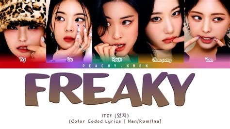 ITZY 있지 Freaky Color Coded Lyrics Lirik Terjemahan YouTube