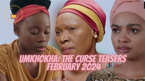 Umkhokha The Curse Teasers February 2024 YouTube