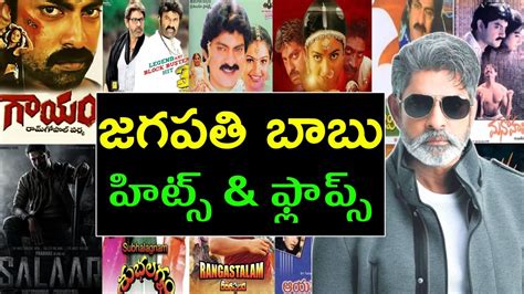 Jagapathi Babu Hits And Flops Jagapathi Babu All Telugu Movies List