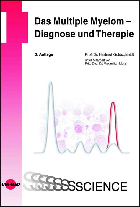 Das Multiple Myelom Diagnose Und Therapie Hartmut Goldschmidt Buch