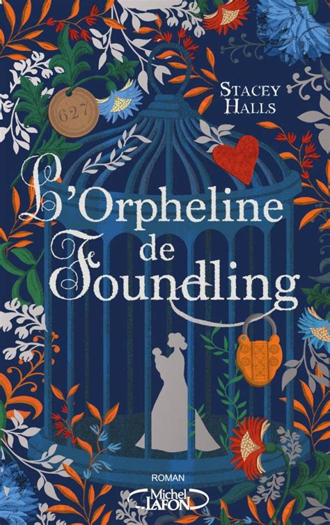 L Orpheline De Foundling Michel Lafon Stacey Halls