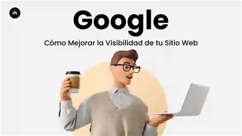 C Mo Mejorar La Visibilidad De Tu Sitio Web