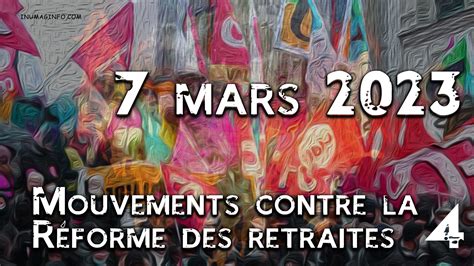 7 Mars 2023 Mouvement Social 4 Contre La Réforme Des Retraites