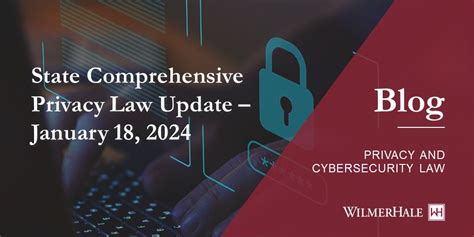 State Comprehensive Privacy Law Update January 18 2024 Wilmerhale