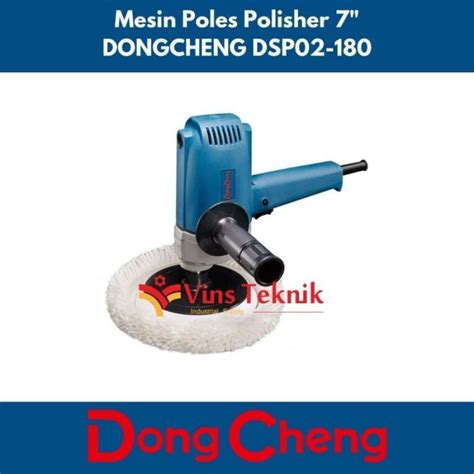 Promo V Speed Mesin Poles Mobil Polisher Car Dsp02 180 Dongcheng Dsp 02