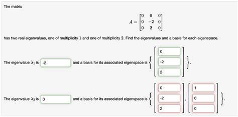 Solved The Matrix A Has Two Real Eigenvalues Chegg