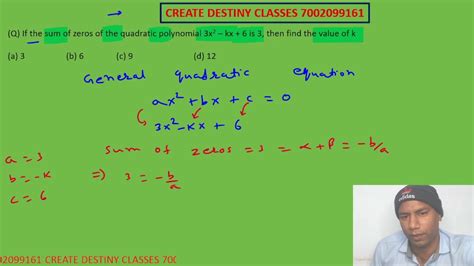 Q If The Sum Of Zeros Of The Quadratic Polynomial 3x2 Kx 6 Is 3