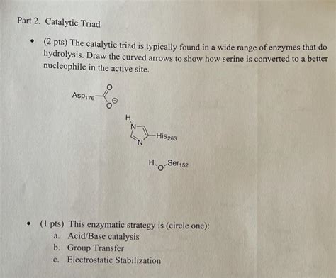 Solved Part 2. Catalytic Triad • (2 pts) The catalytic triad | Chegg.com