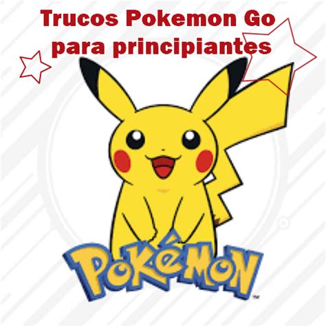 2024 Trucos Pokemon Go Para Principiantes