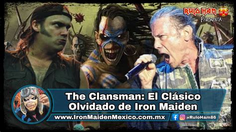 The Clansman El Cl Sico Olvidado De Iron Maiden Youtube