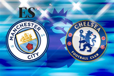 Manchester City Vs Chelsea Live Stream How Can I Watch Premier League