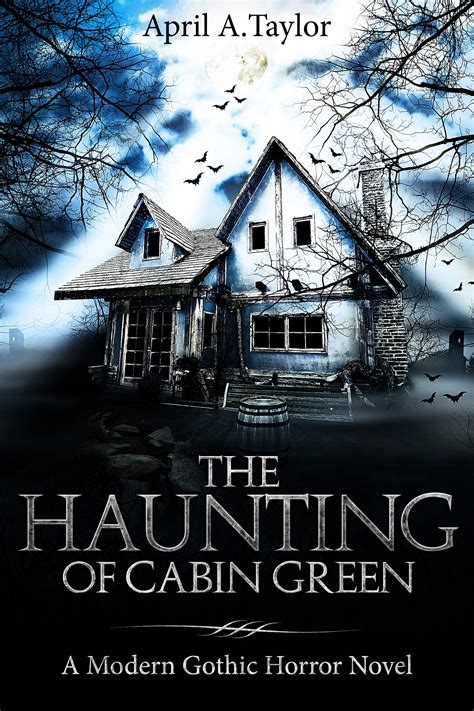 New Horror Novel The Haunting Of Cabin Green Halloween Love