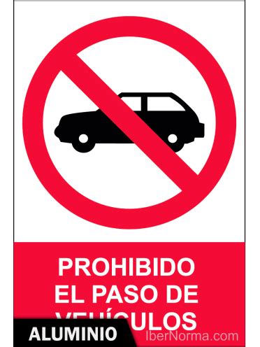 Señal Aluminio Prohibido el paso de vehículos NMZ Normaluz