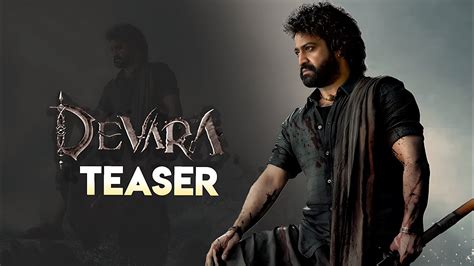 Devara First Look Teaser Jr NTR Koratala Siva Devara Teaser