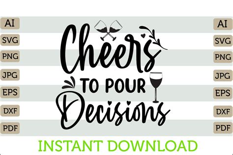 Cheers To Pour Decisions Svg Graphic By Creative Mass Creative Fabrica