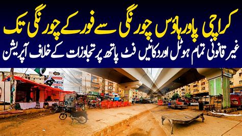 Karachi Power House Chowrangi To K Chowrangi Illegal Footpath