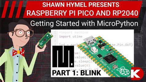 Intro To Raspberry Pi Pico And Rp2040 Micropython Part 1 Blink