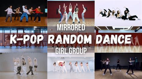 MIRRORED K POP RANDOM DANCE GIRL GROUP YouTube