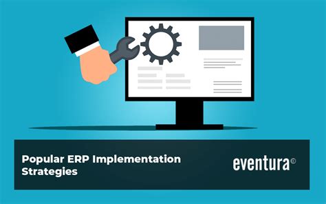 Popular ERP Implementation Strategies - Eventura