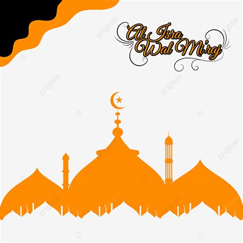 Isra Miraj Muhammad Vector PNG Images Al Isra Wal Miraj Silhouette