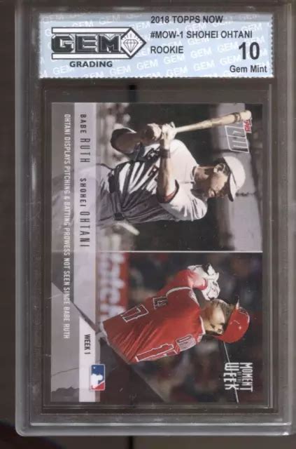 2018 SHOHEI OHTANI Babe Ruth Topps Now MOTW MOW 1 Gemme Comme Neuf 10