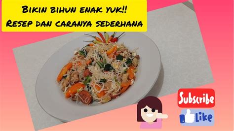 Bikin Bihun Enak Yuk Resep Dan Caranya Sederhana YouTube