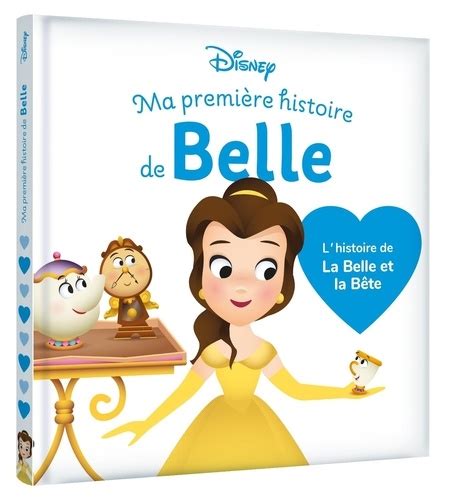 Ma Première histoire de Belle L histoire de La de Disney Album