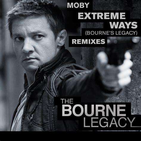 Moby | Extreme Ways (Bourne's Legacy) — Discography — Moby