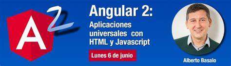 Clase de introducción a Angular 2 la nueva versión del más popular de