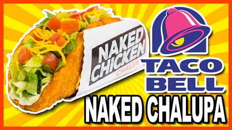 Taco Bell NEW Naked Chicken Chalupa Review YouTube