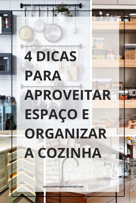 4 Dicas Para Aproveitar Espaço E Organizar A Cozinha Organização de