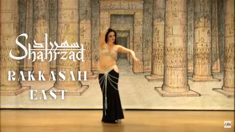 Shahrzad Raqs At Rakkasah East Shahrzad Belly Dance Youtube