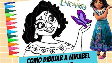 Como Dibujar A Mirabel Madrigal Paso A Paso Disney Encanto F Cil