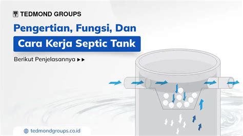 Pengertian Fungsi Dan Cara Kerja Septic Tank Produsen Tangki Air