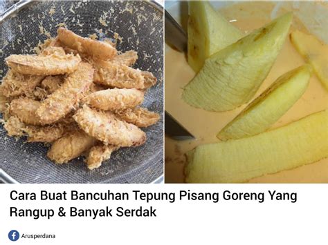 Cara Buat Bancuhan Tepung Pisang Goreng Yang Rangup Banyak Serdak