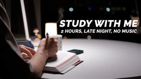 2 HOUR STUDY WITH ME AT NIGHT No Music Pomodoro 25 5 YouTube