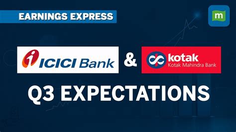 Icici Bank And Kotak Mahindra Bank Q3 What To Expect Private Banks In