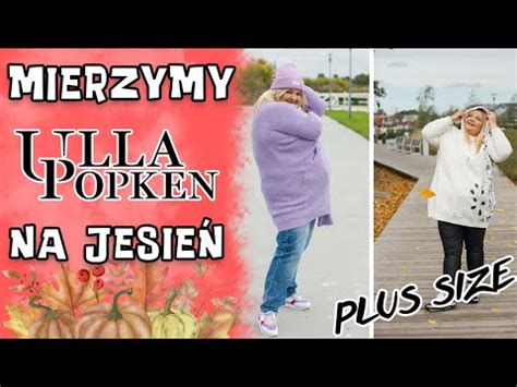 Mierzymy Ulla Popken Po Raz Pierwszy I Jesienne Stylizacje I