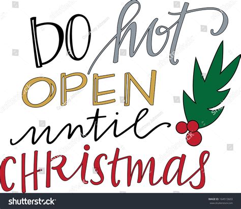 Handlettered Do Not Open Until Christmas Stock Vector Royalty Free