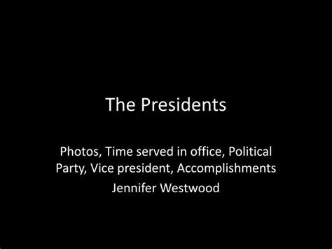 Ppt The Presidents Powerpoint Presentation Free Download Id3116712