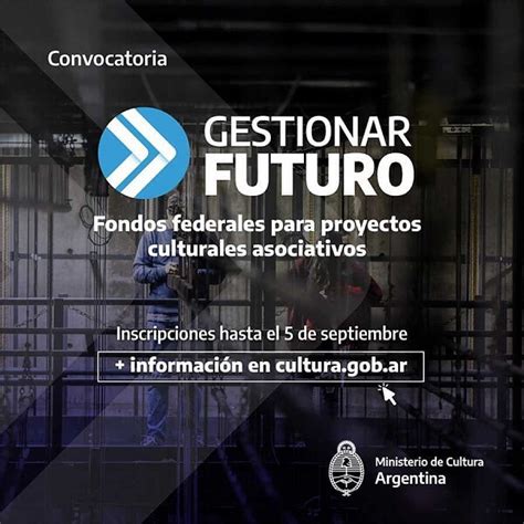 Gestionar Futuro Desde Cultura Naci N El Mirador