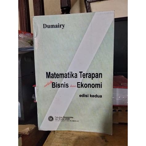 Jual Matematika Terapan Untuk Bisnis Dan Ekonomi By Dumairy Shopee