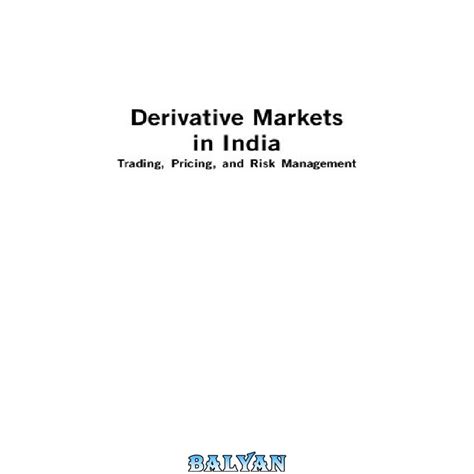 خرید و قیمت دانلود کتاب Derrivative Markets In India Trading Pricing