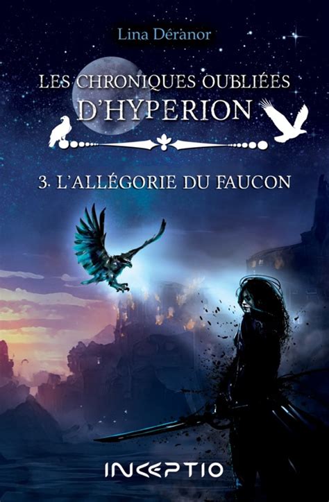 Les Chroniques Oubli Es D Hyperion Tome Ebook De Lina D Ranor Epub