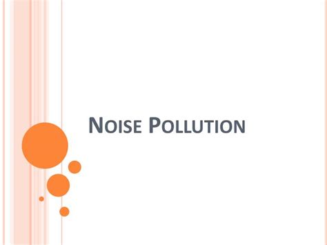 Ppt Noise Pollution Powerpoint Presentation Free Download Id 6590696