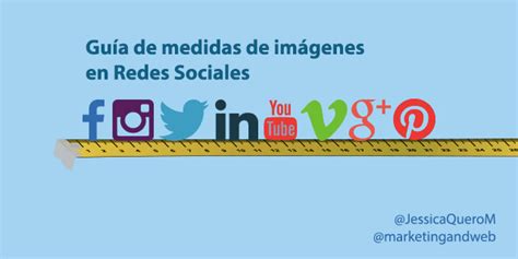 Guía de medidas de imágenes de Redes Sociales