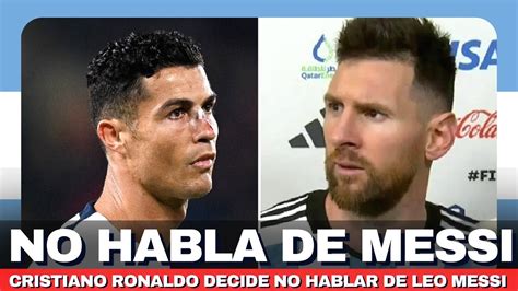 Cristiano Ronaldo decidió NO HABLAR DE LEO MESSI ni de la Argentina