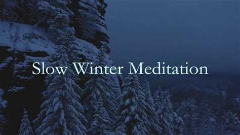 Winter Meditation Beautiful Winter Scene Relaxing Ambient Music