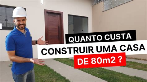 Quanto Gastamos Para Construir Uma Casa De 80 M2 YouTube