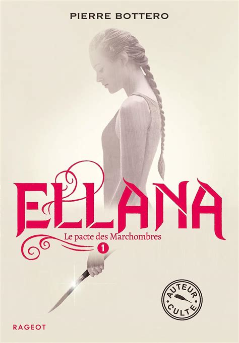 Ellana Le Pacte Des Marchombres Bottero Pierre Amazon Fr Livres